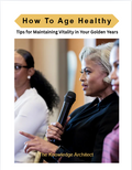 How To Age Healthy